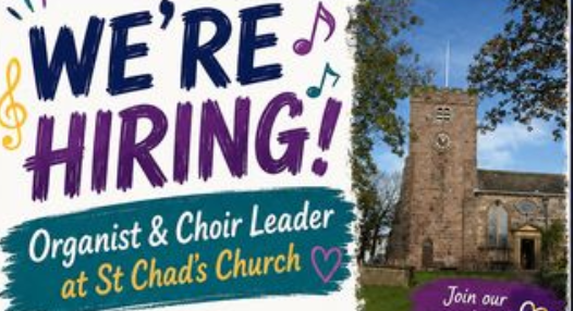 Are YOU the person to develop the music ministry at St Chad's?